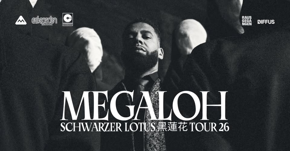 MEGALOH - Schwarzer Lotus Tour - Karlsruhe