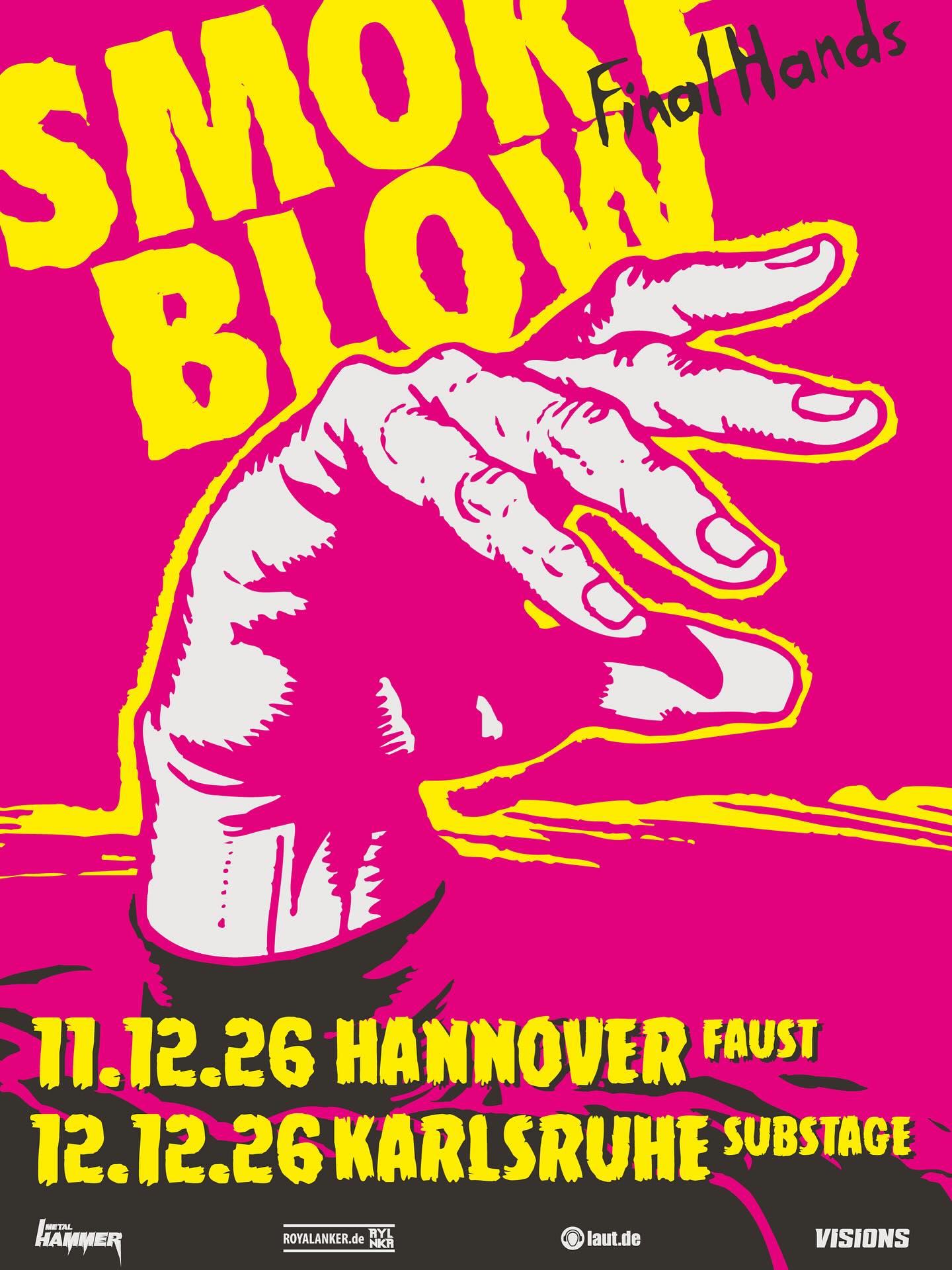 SMOKE BLOW - Final Hands