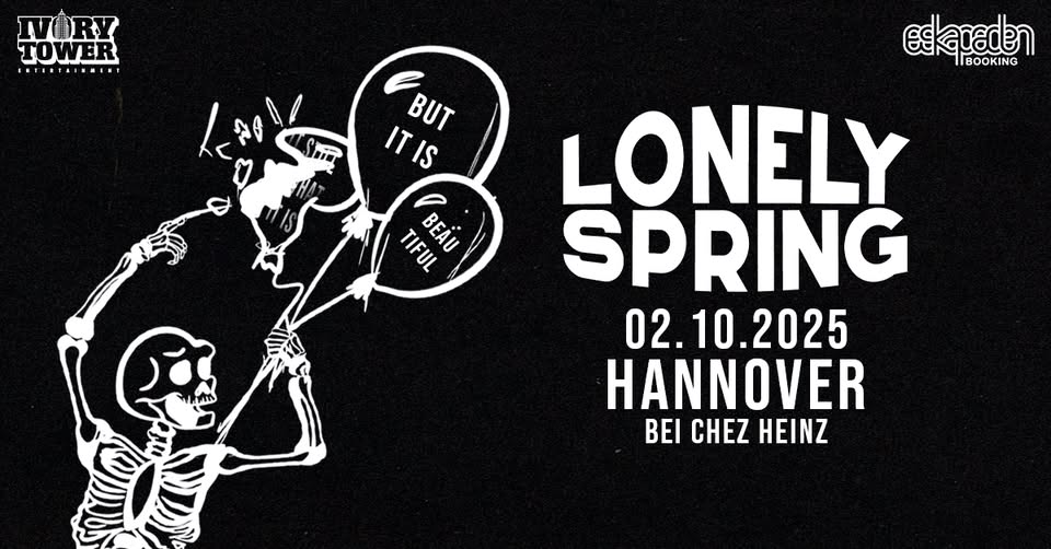 Lonely Spring • it still is what it is • Hannover