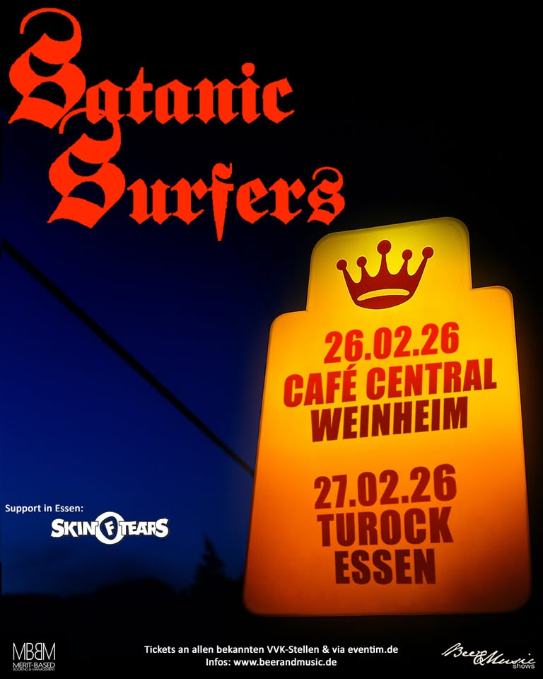SATANIC SURFERS & Gäste: SKIN OF TEARS - Essen
