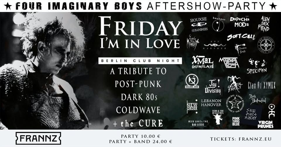 🎶 Friday I’m in Love | Post-Punk · Dark 80s · Coldwave | Four Imaginary Boys Aftershow Party
