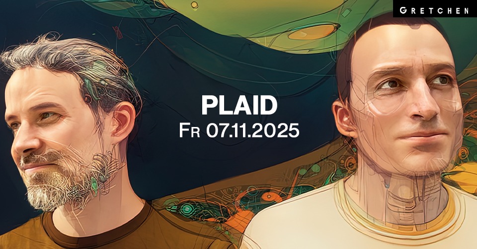 PLAID - Gretchen, Berlin