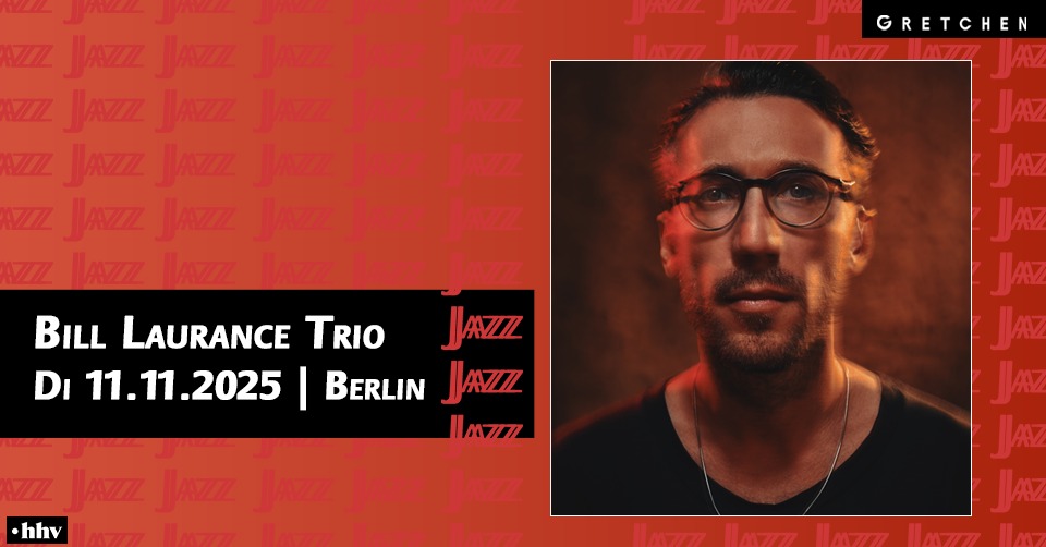 BILL LAURANCE TRIO - Gretchen, Berlin