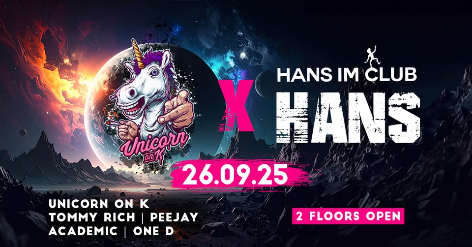 Unicorn on K @ Hans im Club