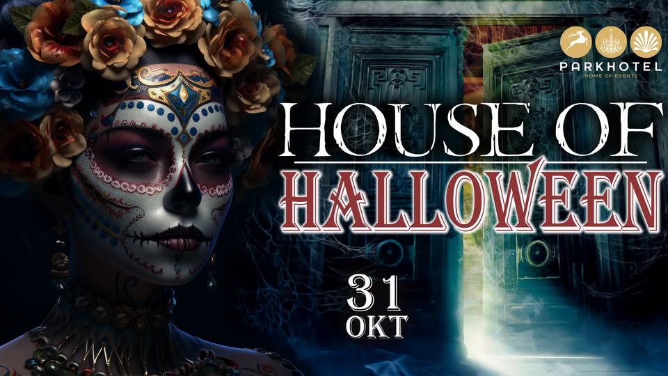 HOUSE of HALLOWEEN | Parkhotel - 31.10.