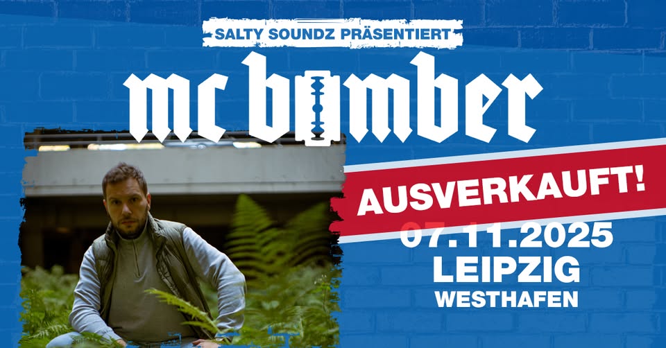 MC Bomber • Topstory Tour 2025 Zusatzshows • Leipzig (AUSVERKAUFT)