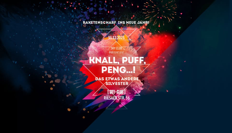 31.12.2025 - KNALL, PUFF, PENG..2025! - DAS etwas ANDERE SILVESTER..! - SKY CLUB LEIPZIG