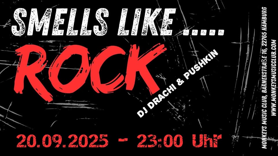 Smells like….. ROCK  -  mit DJ Drachi & Pushkin