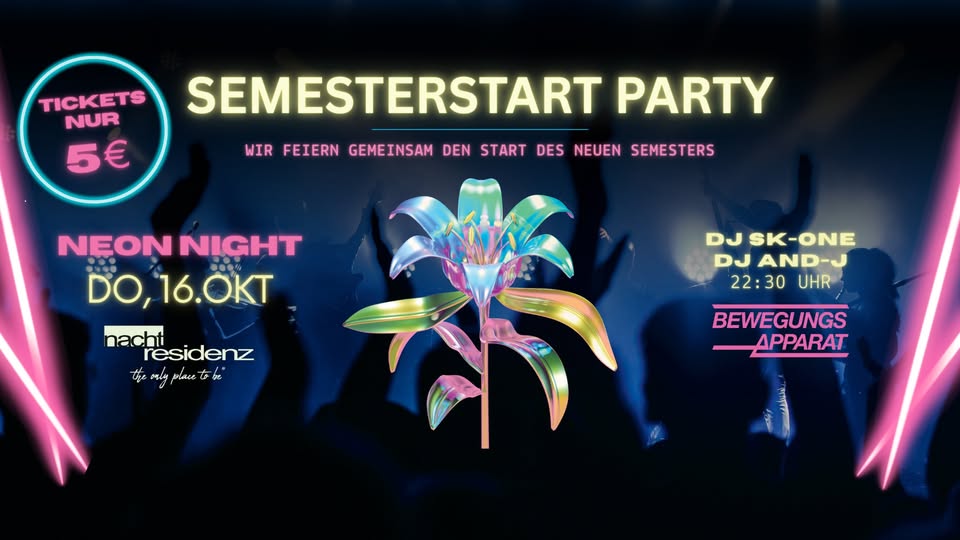 SEMESTERSTART - NEON PARTY - BY BEWEGUNGSAPPARAT