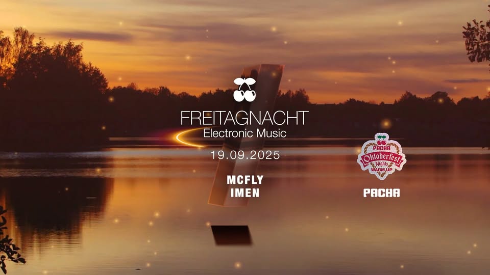 FreitagNacht - Oktoberfest Club Nights Warm Up w/ Mcfly, Imen