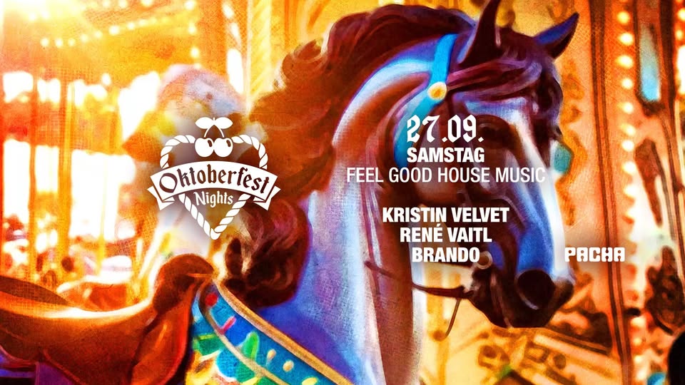 Oktoberfest Club Nights - Samstag w/ Kristin Velvet, René Vaitl, Brando