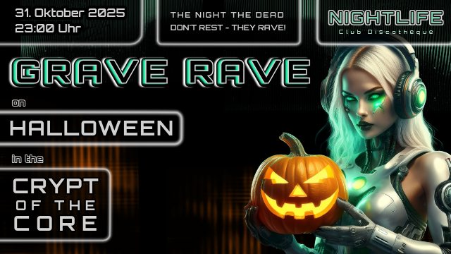 GRAVE RAVE - Halloween Hardcore-Special im Club Nightlife