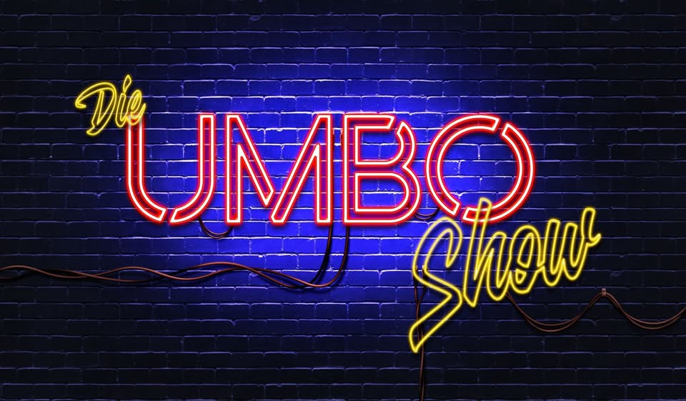 Die UMBO Show
