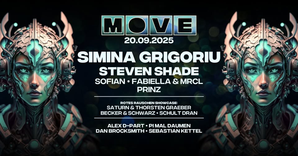 MOVE w/ Simina Grigoriu, Steven Shade, Rotes Rauschen and many more