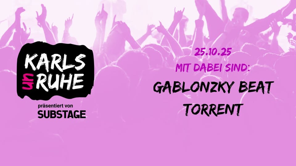 KARLSUNRUHE | GABLONZKY BEAT & TORRENT