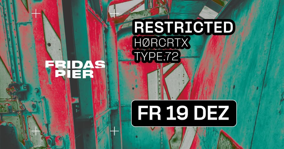 RESTRICTED | HØRCRTX | TYPE.72