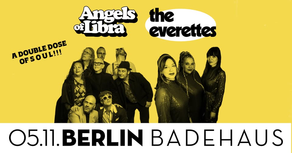 Angels of Libra + The Everettes | Live in Berlin
