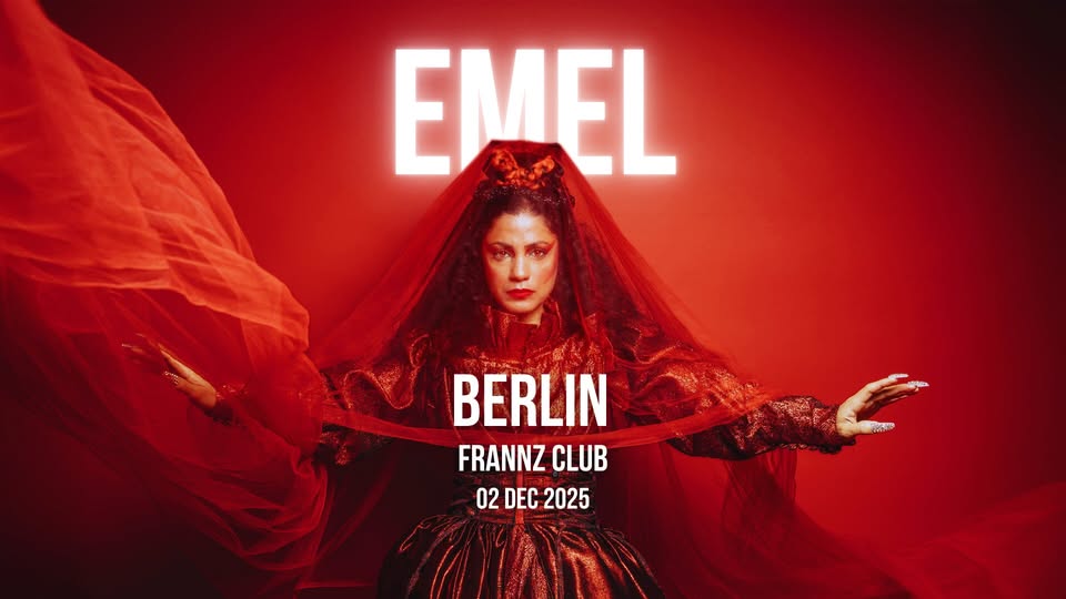 EMEL | BERLIN | FRANNZ CLUB