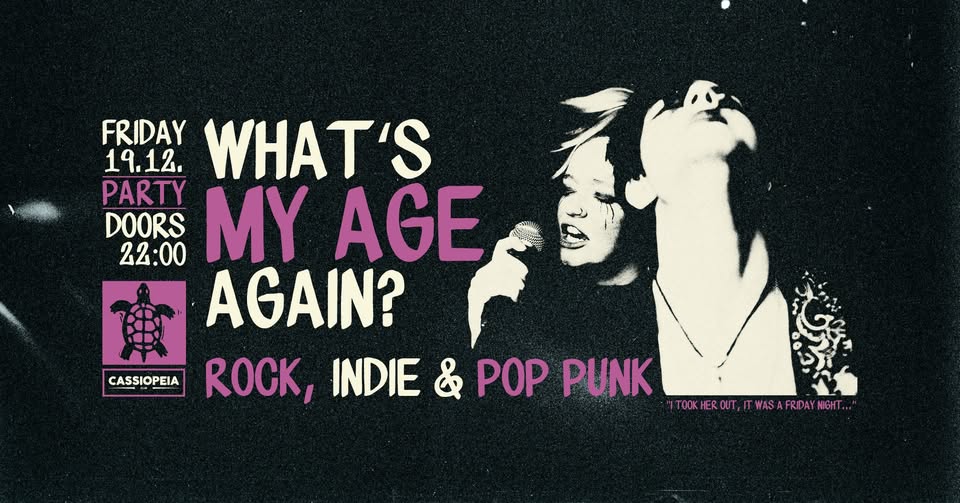 What's My Age Again? Party Berlin // Rock, Indie, Punk
