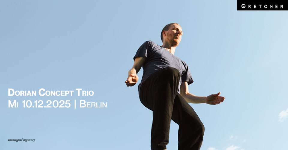 DORIAN CONCEPT TRIO - Gretchen, Berlin