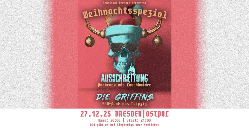 Weihnachtsspezial: Ausschreitung + Special Guest: Die Griffins