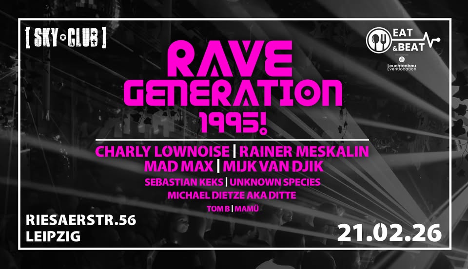 21.02.2026 - RAVE GENERATION 1995! - SKY CLUB LEIPZIG