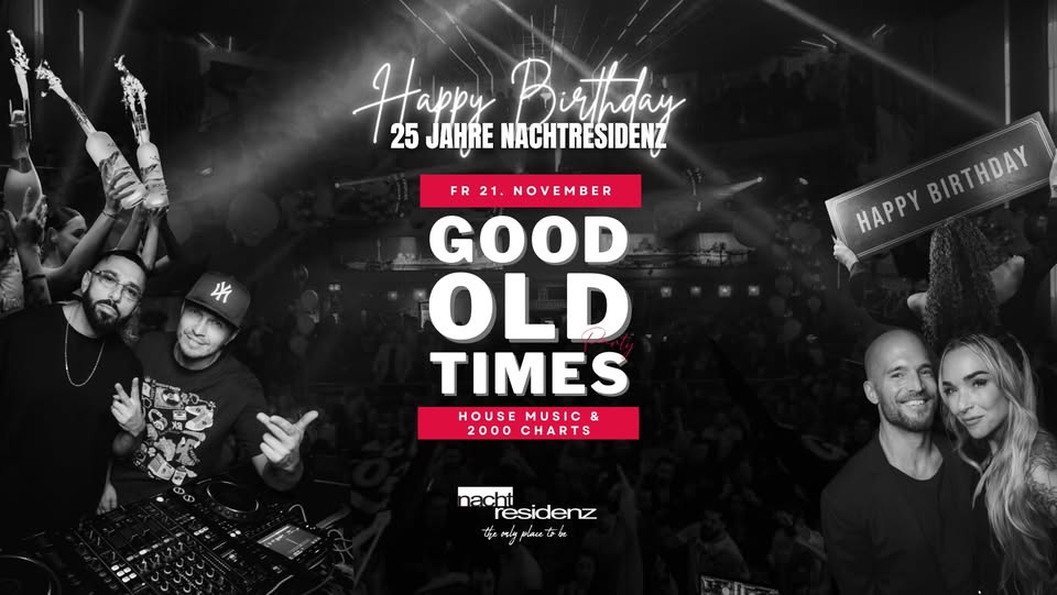 25 Years Nachtresidenz Düsseldorf pres. GOOD OLD TIMES Ü30