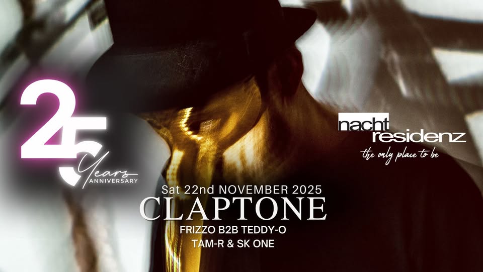 25 Years Nachtresidenz Düsseldorf pres. CLAPTONE