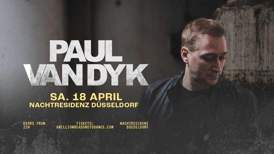 SA.18.04. PAUL VAN DYK LIVE - THE WORLD IS OURS TOUR 2026 - NACHTRESIDENZ DÜSSELDORF