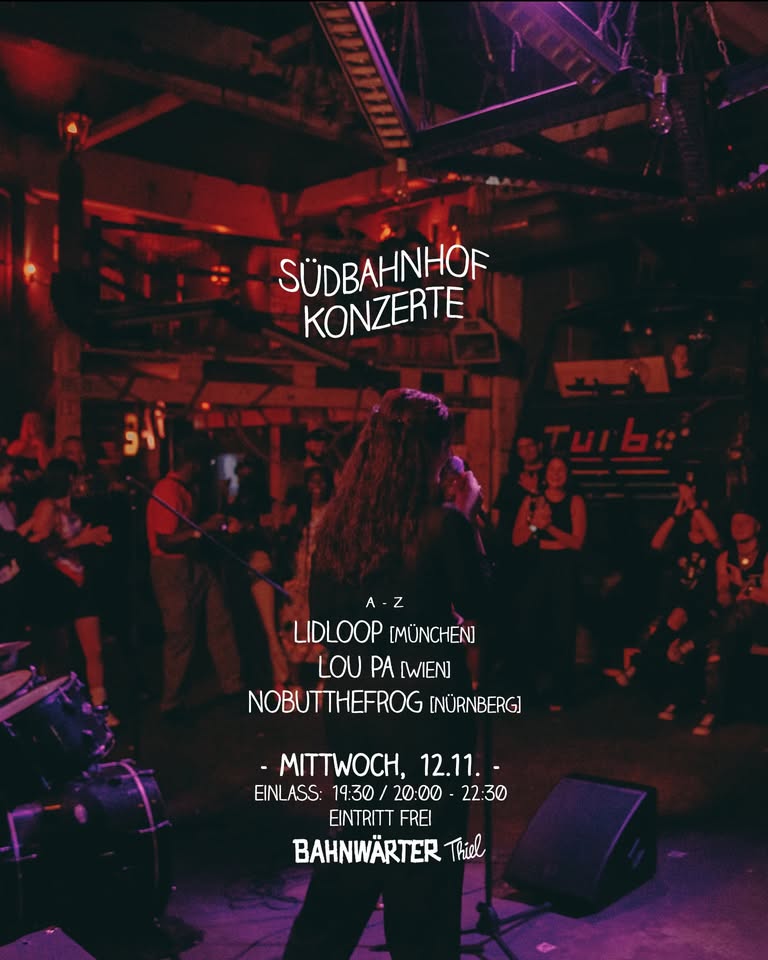 Südbahnhofkonzerte im Bahnwärter Thiel [Eintritt frei]