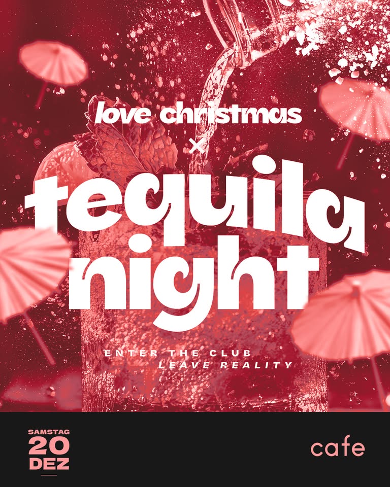 SA • WE LOVE CHRISTMAS x TEQUILA NIGHT