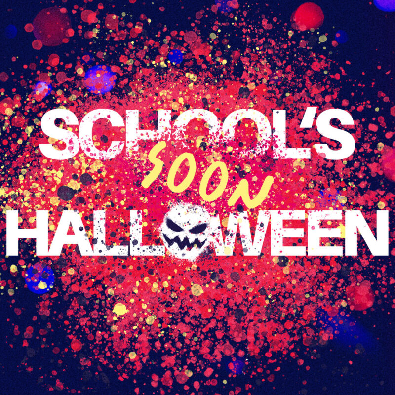 Schools Soon Halloween