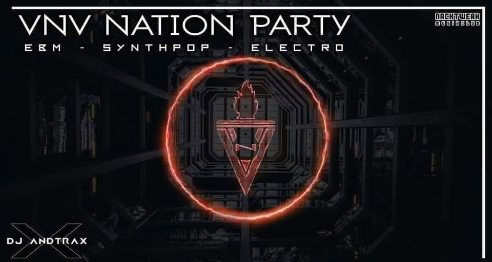 VNV Nation Party - Secondfloor mit DJ AndTraX 