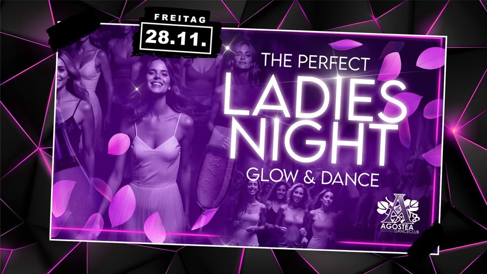 💖 THE PERFECT LADIES NIGHT – GLOW & DANC