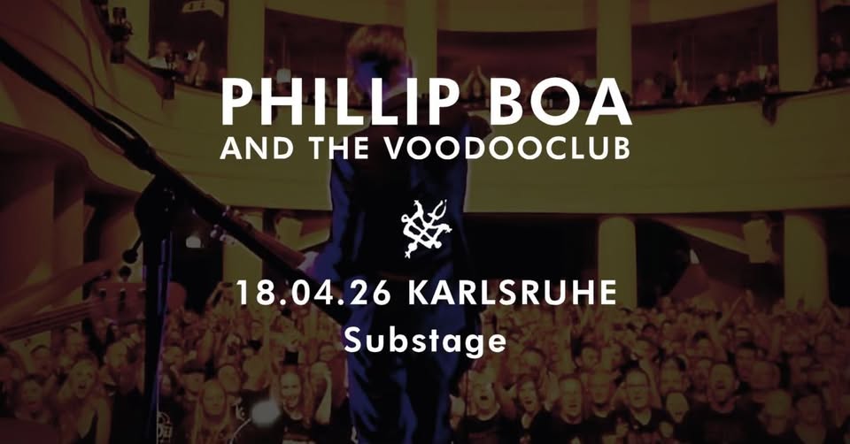 PHILLIP BOA AND THE VOODOOCLUB | Karlsruhe 