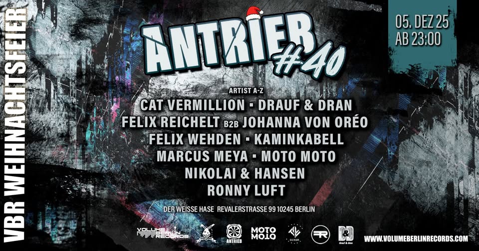 ANTRIEB #40 VBR WEIHNACHTSFEIER W/MOTO MOTO + VBR RESIDENTS  