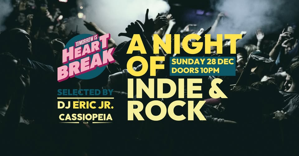TOMORROW IS HEARTBREAK - ROCK x INDIE PARTY