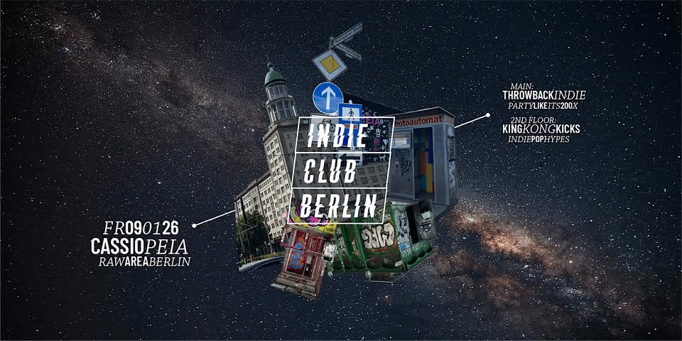 Indie Club Berlin • Throwback Indie & Indie Pop Hypes • Cassiopeia Berlin