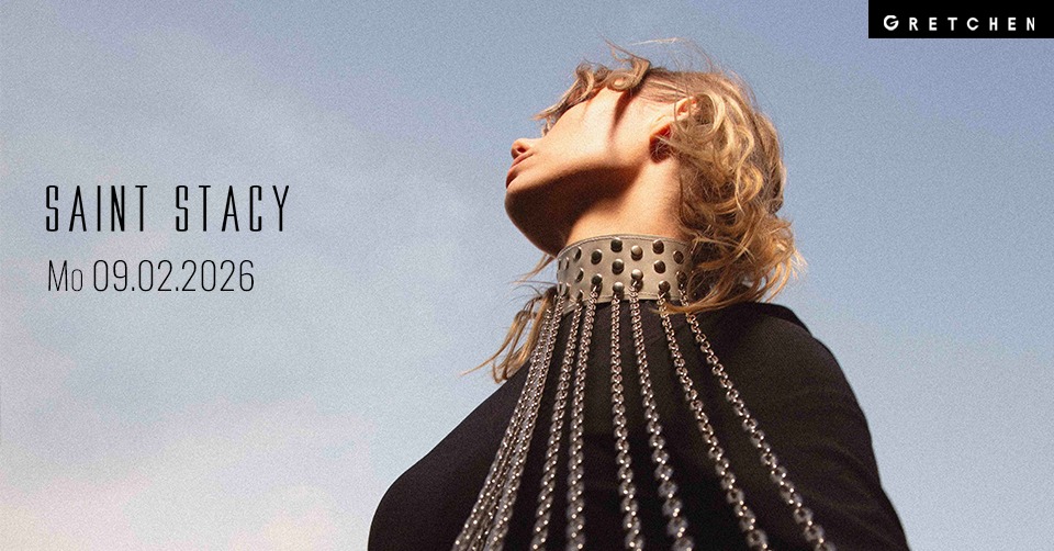 SAINT STACY - Gretchen, Berlin