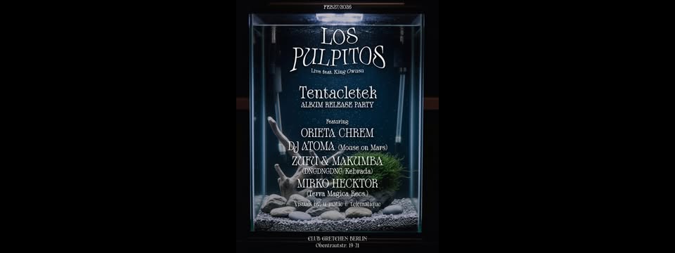 LOS PULPITOS – Tentacletek Album Release Party