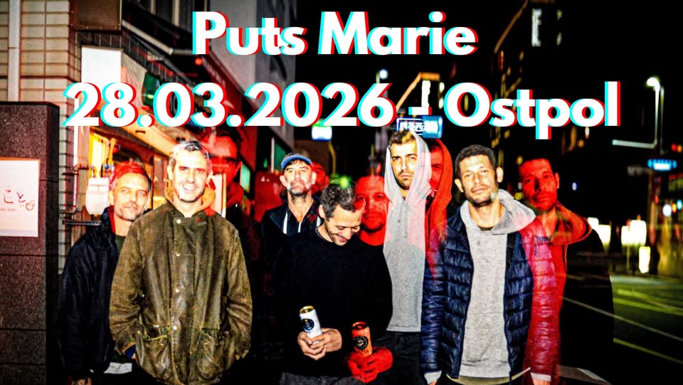 Puts Marie live im Ostpol
