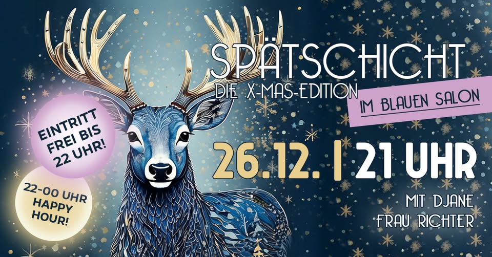 SPÄTSCHICHT - X-MAS Edition!
