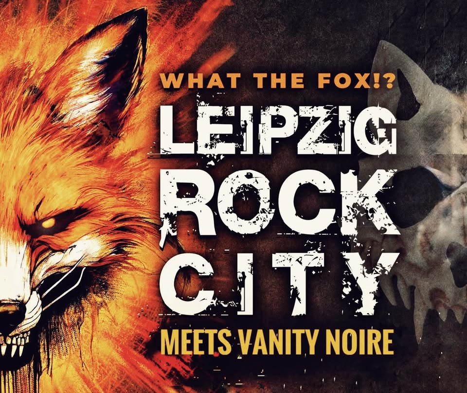 Leipzig Rock City meets Vanity Noire auf 3 Floors
