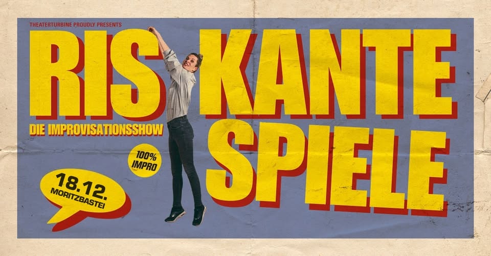 RISKANTE SPIELE - Die Improvisationsshow // Moritzbastei Leipzig