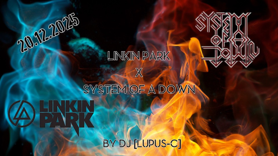 Linkin Park x System of a Down