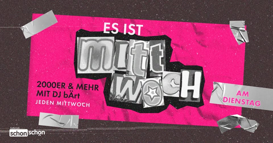 Es ist Mittwoch am Dienstag mit DJ bÄrt