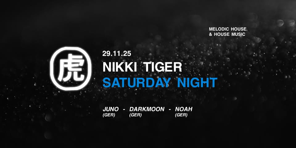 Nikki Tiger Saturday presents Juno, Darkmoon & Noah