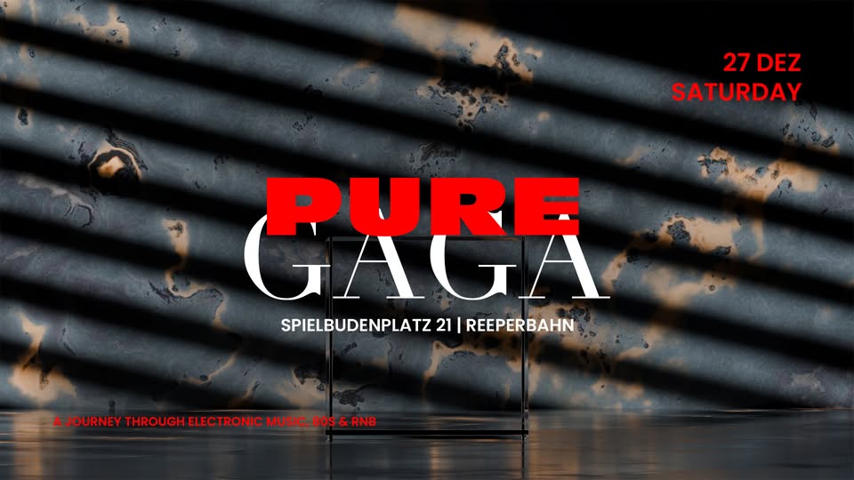 PURE GAGA | SA 27 | DEZEMBER