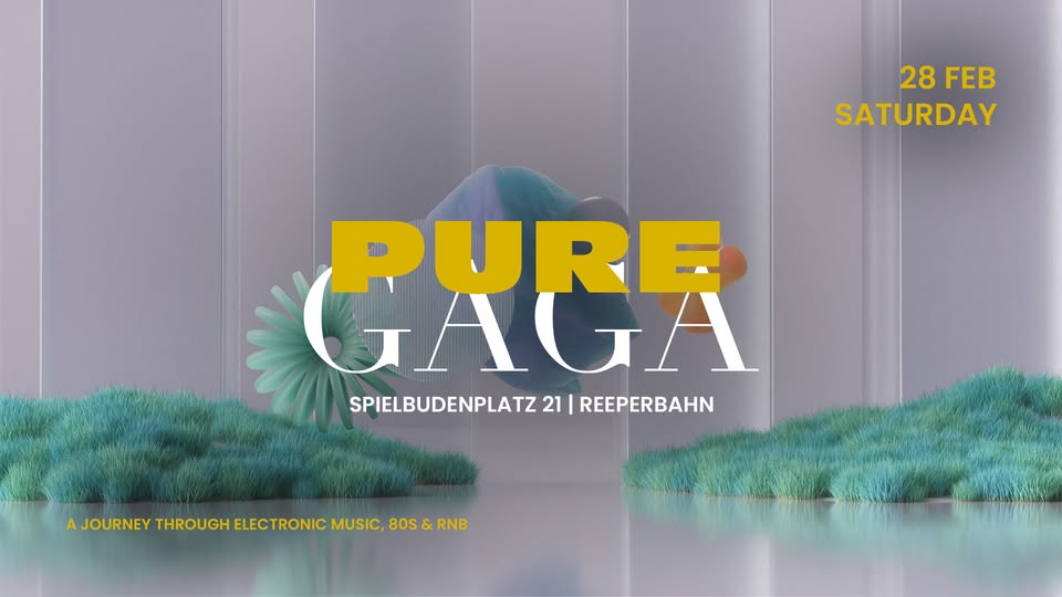 PURE GAGA | SA 28 | FEBRUAR