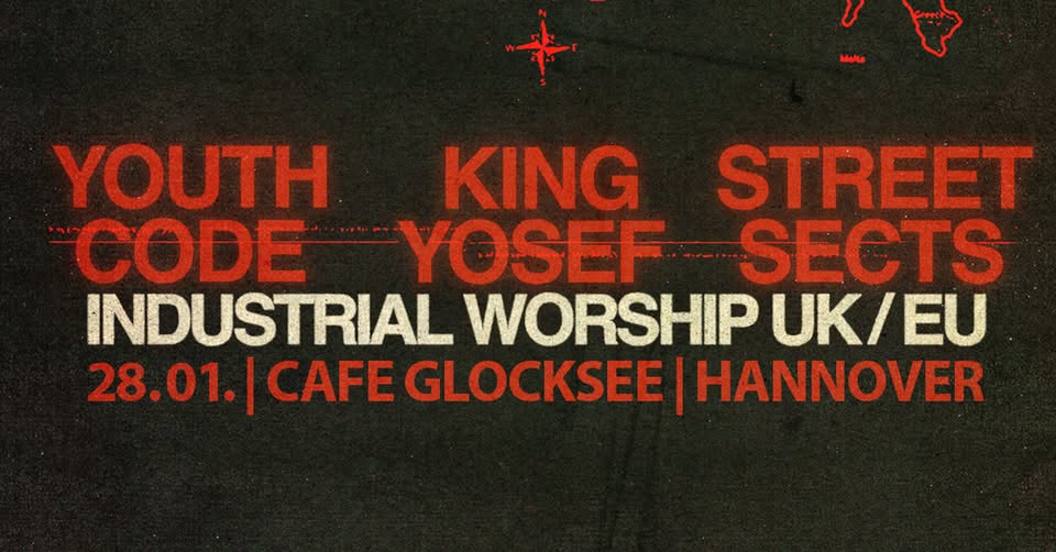 YOUTH CODE + SPECIAL GUEST KING YOSEF + STREET SECTS | Hannover